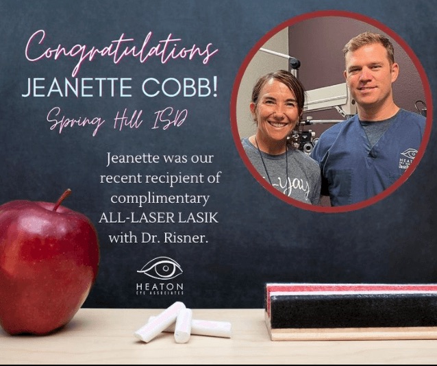 Jeanette Cobb of Spring Hill ISD won FREE All-Laser LASIK in our Teacher Appreciation Event.